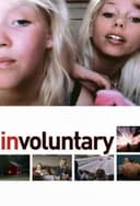 Involuntary(2008)