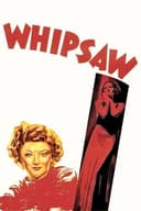 Whipsaw(1935)